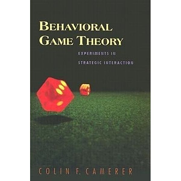 Behavioral Game Theory, Colin F. Camerer