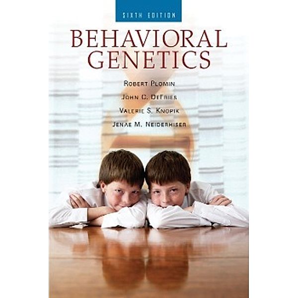 Behavioral Genetics, Robert Plomin, John C. DeFries, Valerie S. Knopik, Jenae M. Neiderhiser