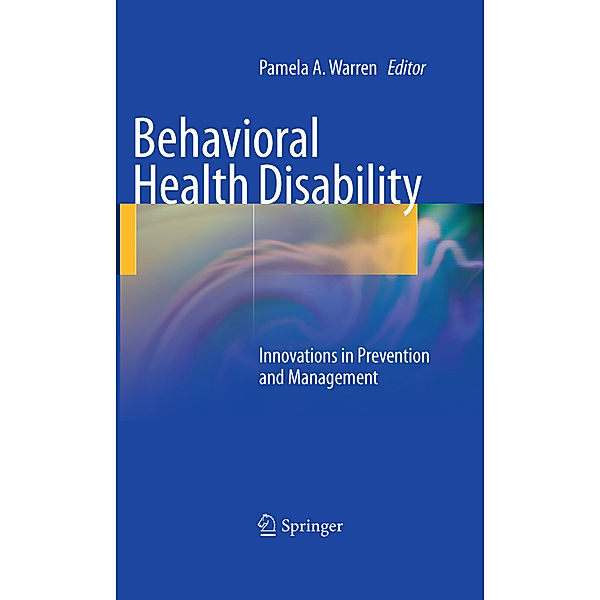 Behavioral Health Disability, Pamela A. Warren, J. David Hubbard