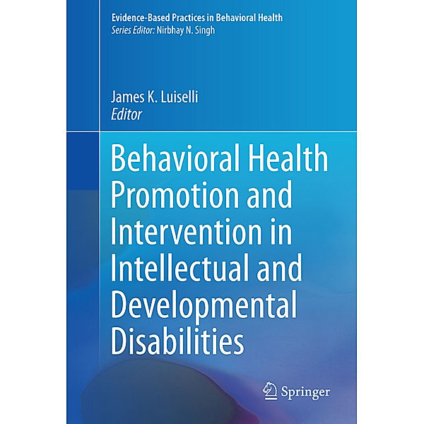 Behavioral Health Promotion and Intervention in Intellectual and Developmental Disabilities