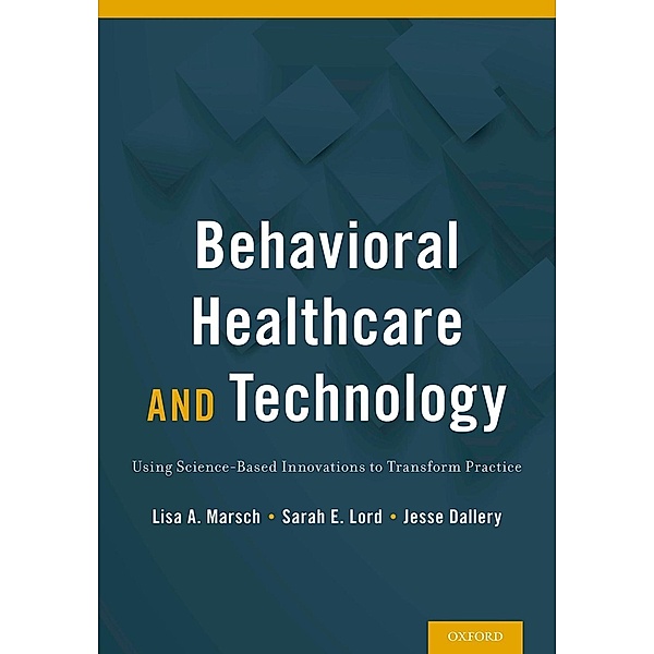 Behavioral Healthcare and Technology