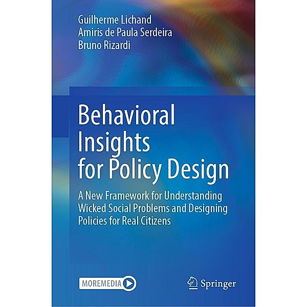 Behavioral Insights for Policy Design, Guilherme Lichand, Amiris de Paula Serdeira, Bruno Rizardi