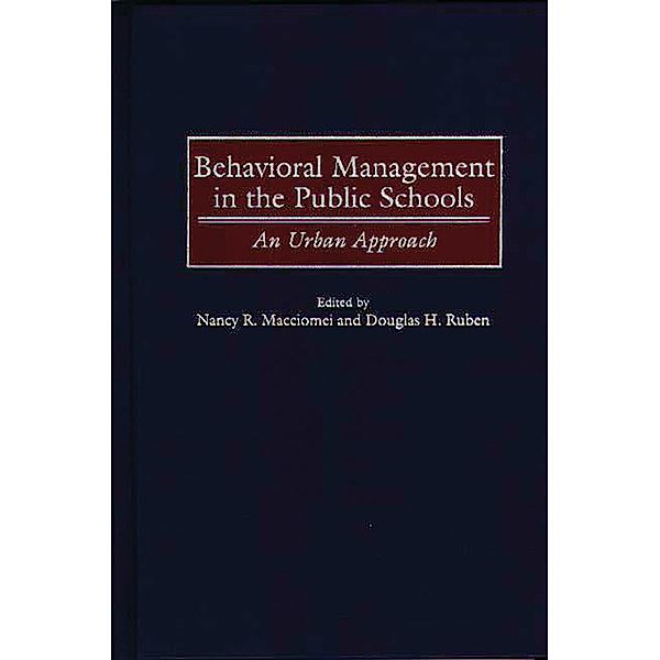 Behavioral Management in the Public Schools, Nancy Macciomei