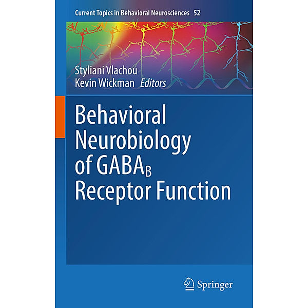 Behavioral Neurobiology of GABAB Receptor Function