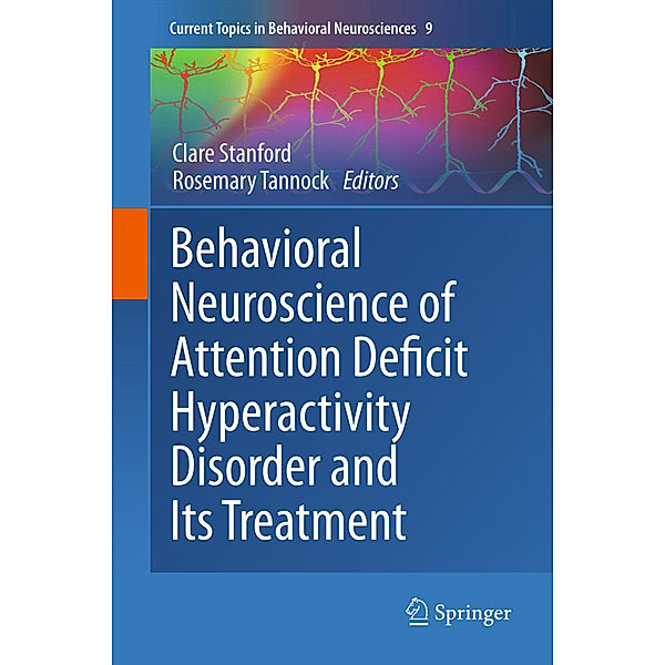 Behavioral Neuroscience of Attention Deficit Hyperactivity Disorder and Its Treatment