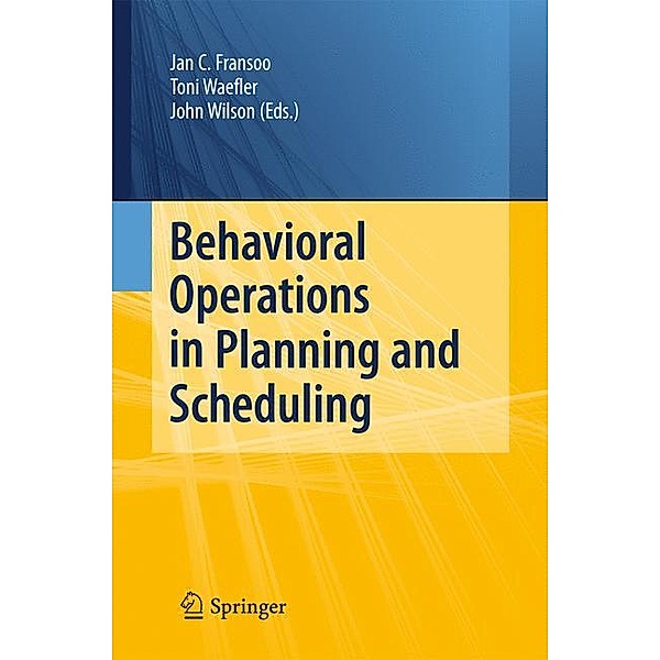 Behavioral Operations in Planning and Scheduling