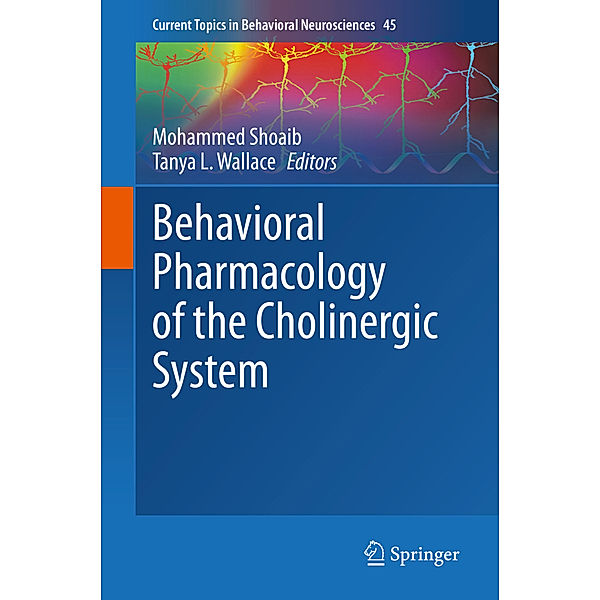 Behavioral Pharmacology of the Cholinergic System