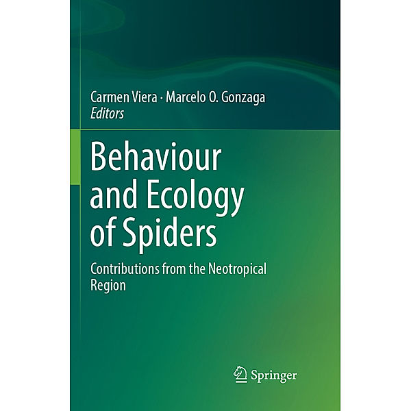 Behaviour and Ecology of Spiders