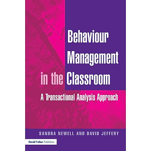 Behaviour Management in the Classroom, Sandra Newell, David Jeffery