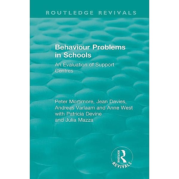 Behaviour Problems in Schools, Peter Mortimore, Jean Davies, Andreas Varlaam, Anne West