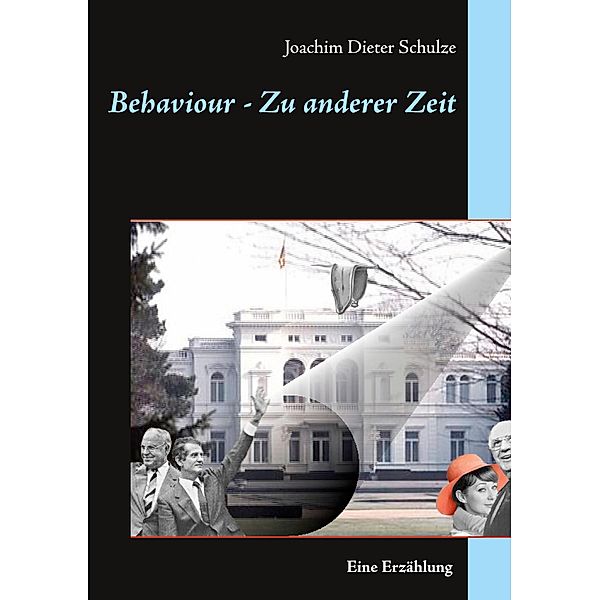 Behaviour - Zu anderer Zeit, Joachim Dieter Schulze