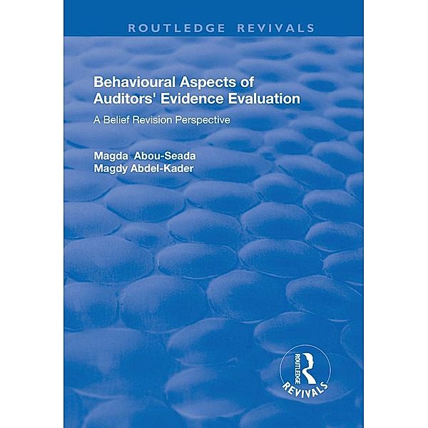 Behavioural Aspects of Auditors' Evidence Evaluation, Magda Abou-Seada, Magdy Abdel-Kader