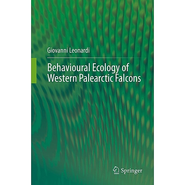 Behavioural Ecology of Western Palearctic Falcons, Giovanni Leonardi