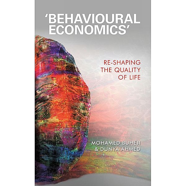 'Behavioural Economics', Mohamed Buheji, Dunya Ahmed