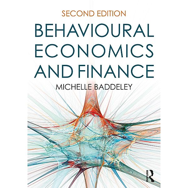 Behavioural Economics and Finance, Michelle Baddeley