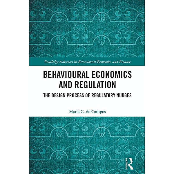 Behavioural Economics and Regulation, Maria C. de Campos
