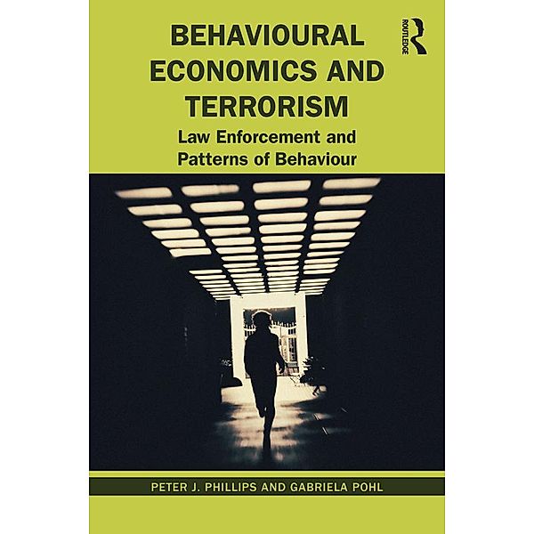 Behavioural Economics and Terrorism, Peter J. Phillips, Gabriela Pohl