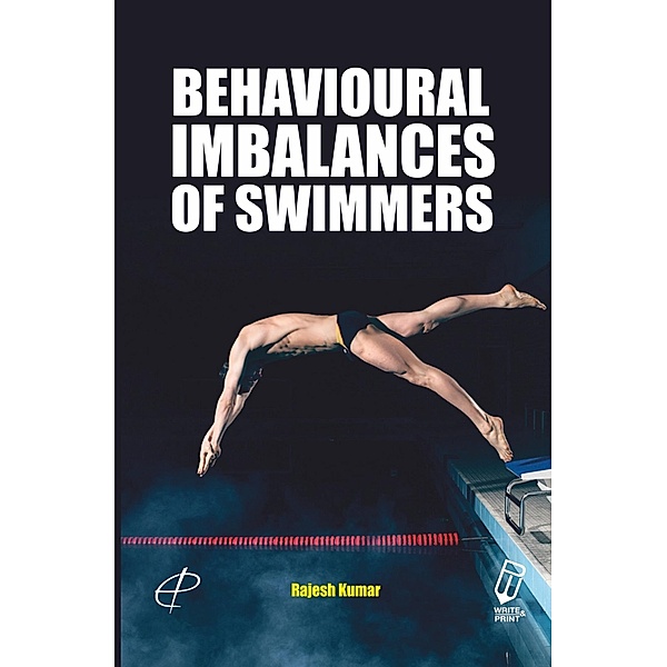 Behavioural Imbalances of Swimmers, Rajesh Kumar