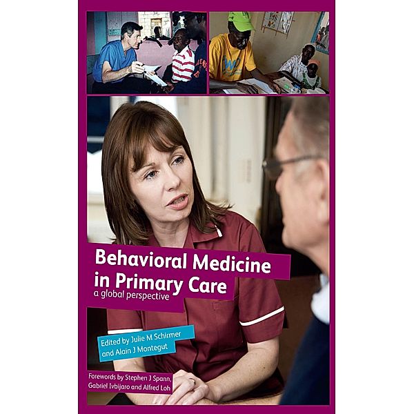 Behavioural Medicine in Primary Care, Julie M Schirmer, Alain J Montegut
