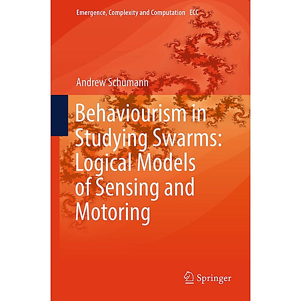 Behaviourism in Studying Swarms: Logical Models of Sensing and Motoring, Andrew Schumann