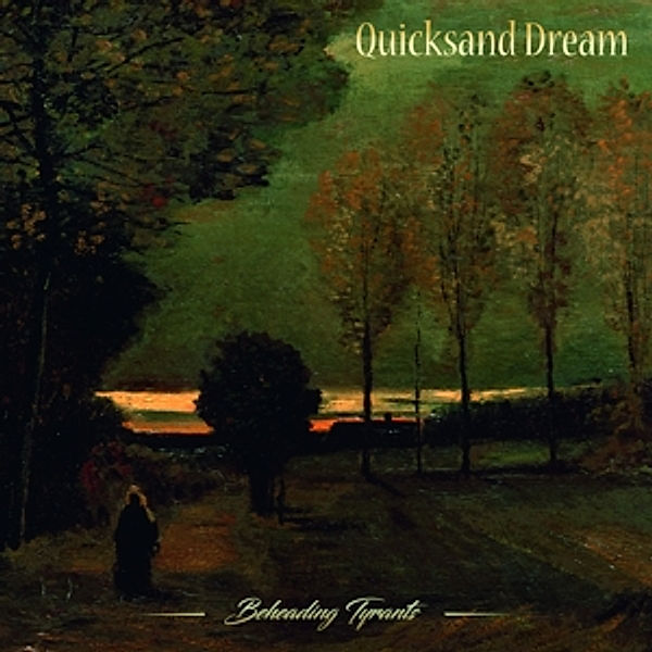 Beheading Tyrants (Vinyl), Quicksand Dream