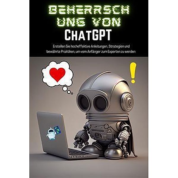 Beherrschung von ChatGPT / TJ Books, Tj Books