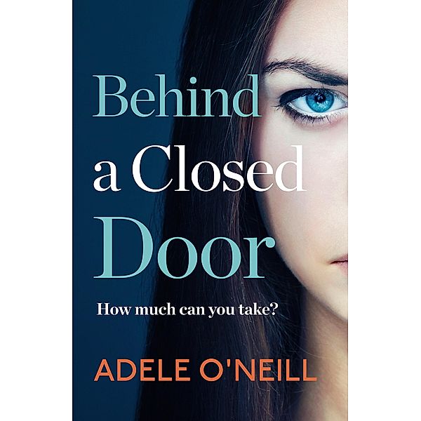 Behind a Closed Door, Adele O'Neill