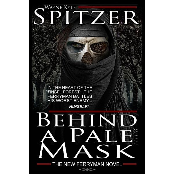 Behind a Pale Mask, Wayne Kyle Spitzer