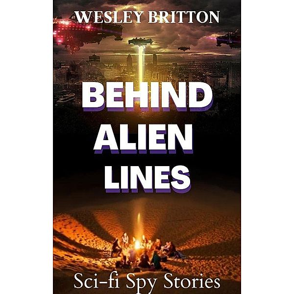 Behind Alien Lines (Beta - Earth multi-verse) / Beta - Earth multi-verse, Wesley Britton