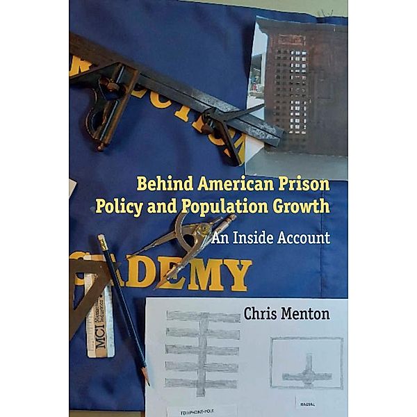 Behind American Prison Policy and Population Growth, Chris Menton