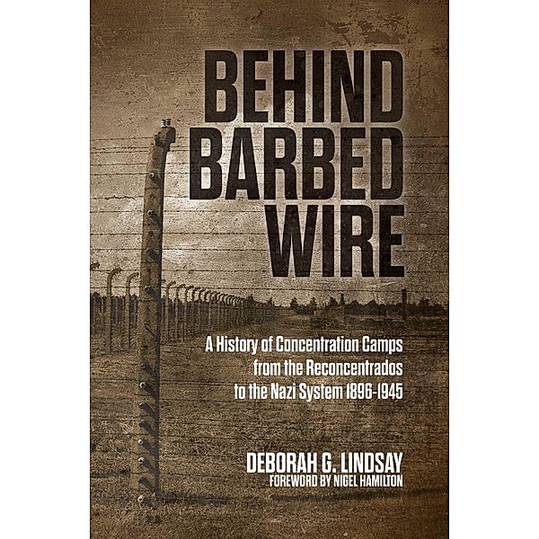 Behind Barbed Wire, Deborah G. Lindsay