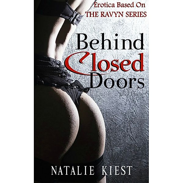 Behind Closed Doors, Natalie Kiest