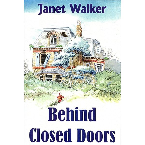 Behind Closed Doors, Janet Walker