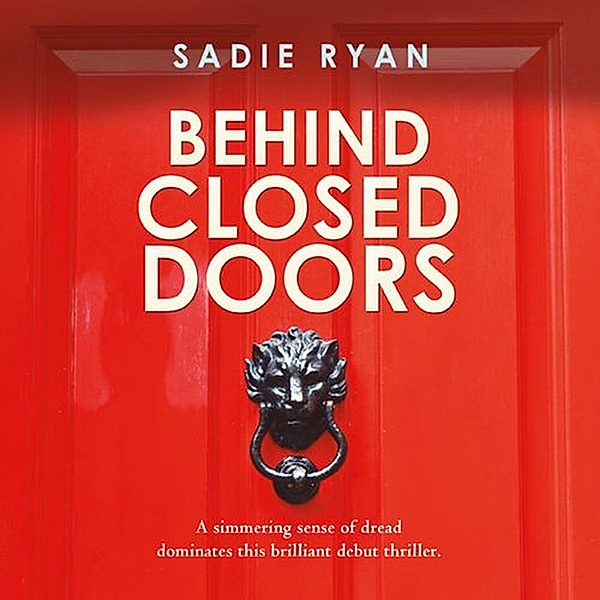 Behind Closed Doors, Sadie Ryan