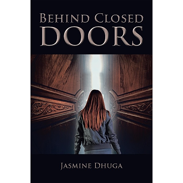 Behind Closed Doors, Jasmine Dhuga