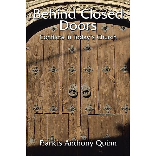 Behind Closed Doors, Francis Anthony Quinn