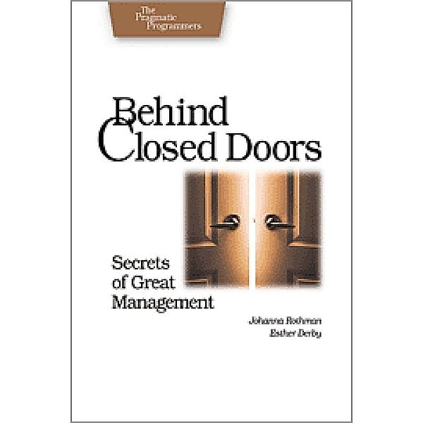Behind Closed Doors / Pragmatic Programmers, Johanna Rothman