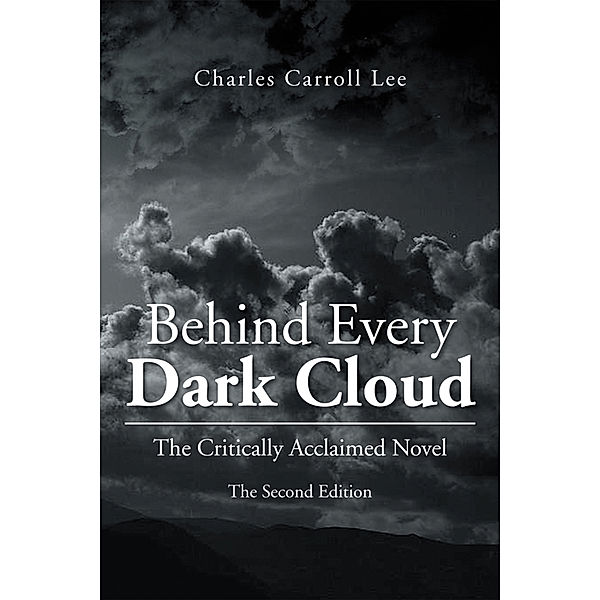 Behind Every Dark Cloud, Charles Carroll Lee