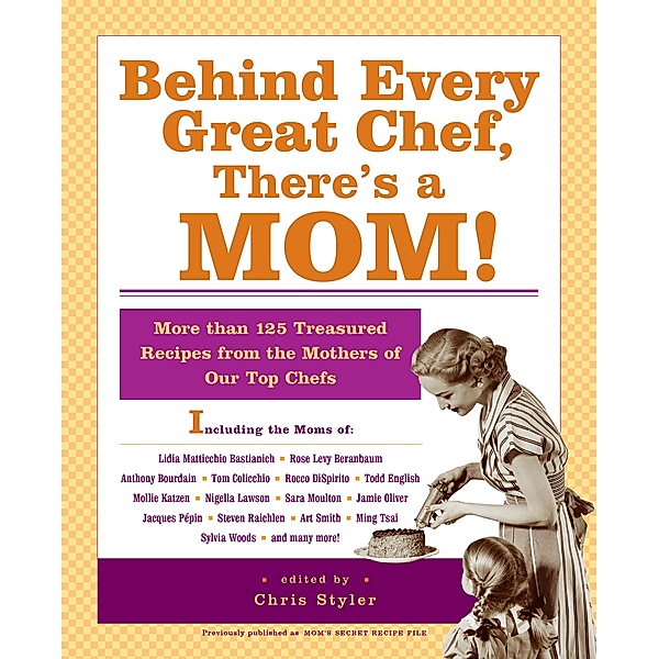 Behind Every Great Chef, There's a Mom!, Christopher Styler