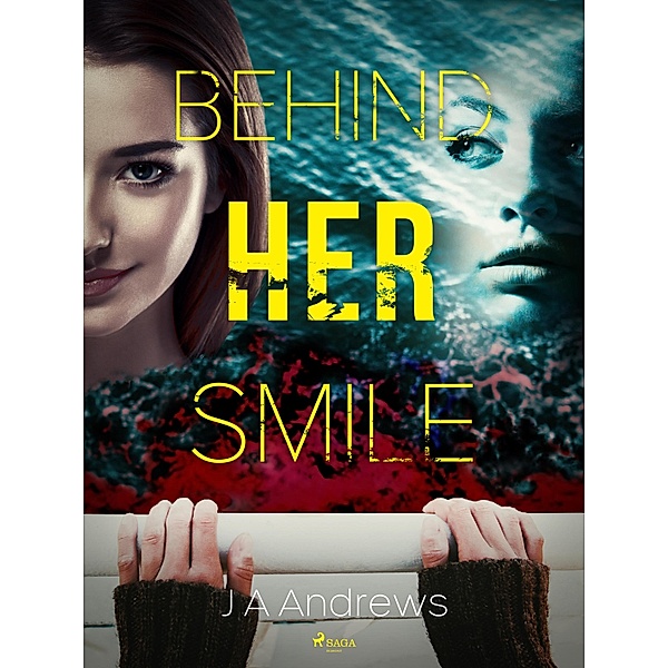 Behind Her Smile, J A Andrews