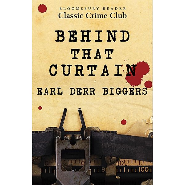 Behind That Curtain, Earl Derr Biggers