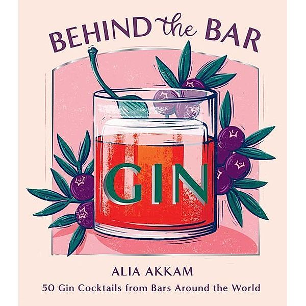 Behind the Bar: Gin, Alia Akkam