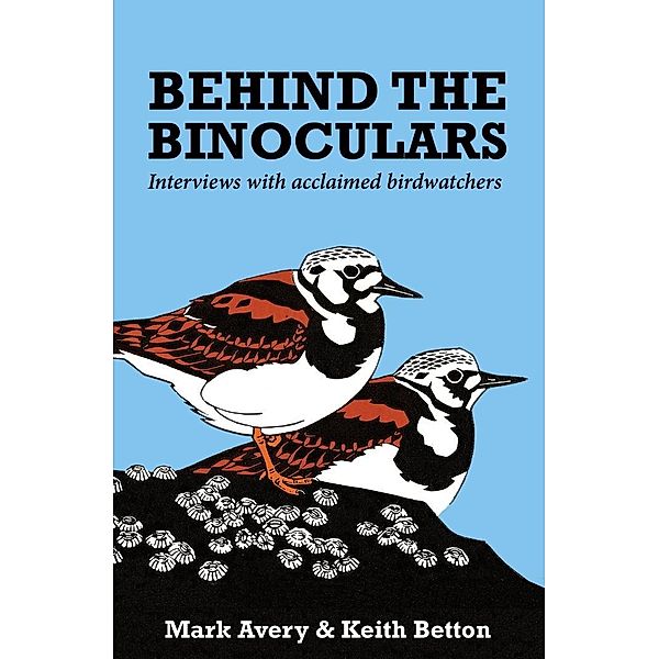 Behind the Binoculars, Mark Avery, Keith Betton