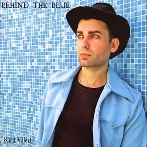 Behind The Blue, Kiril Valeri