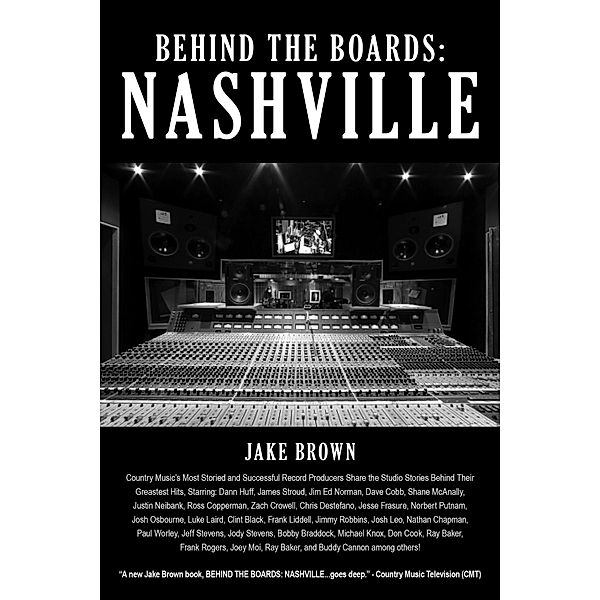 Behind the Boards: Nashville, Jake Brown