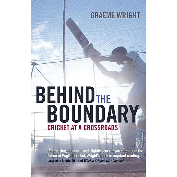 Behind the Boundary, Graeme Wright