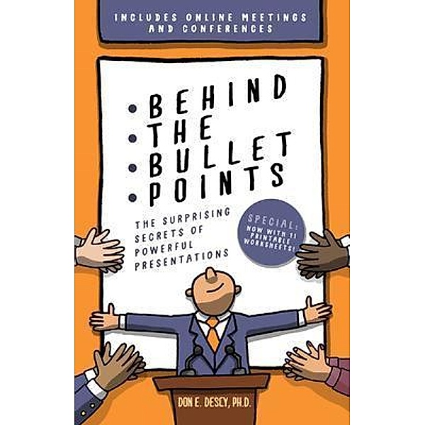 Behind The Bullet Points / Don E. Descy, Don Descy