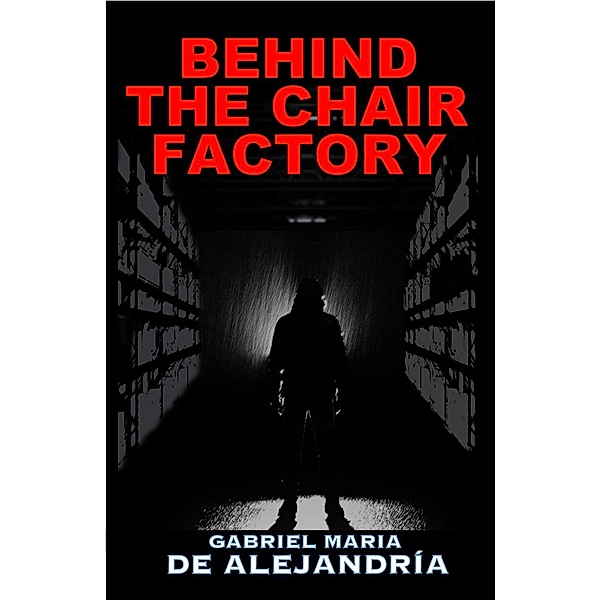 Behind the Chair Factory, Gabriel Maria de Alejandría