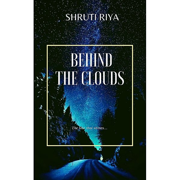 Behind The Clouds, Shruti Riya
