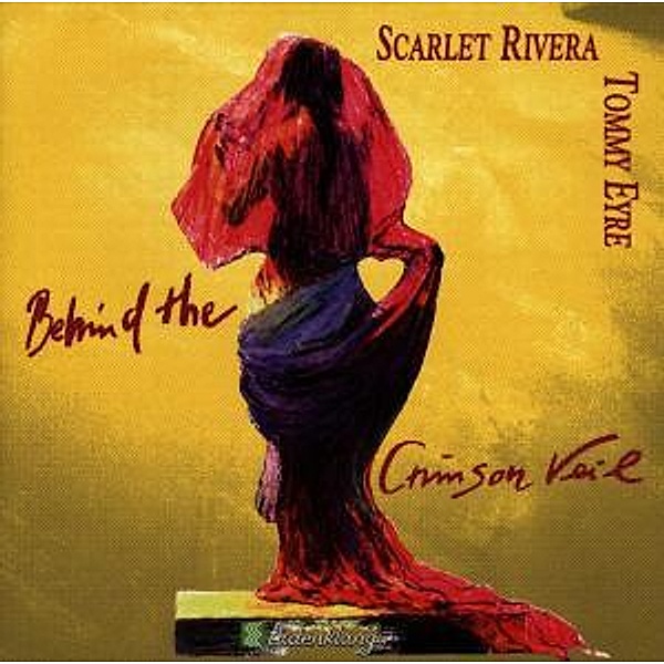 Behind The Crimson Veil, Scarlet Rivera, Eyre Tommy